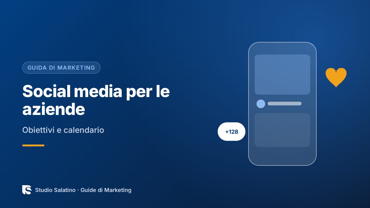 Social media: obiettivi, contenuti e calendario