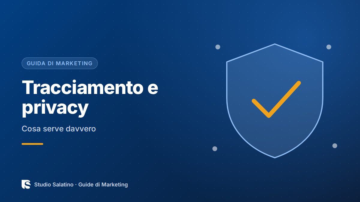 Tracciamento e privacy: cosa serve davvero